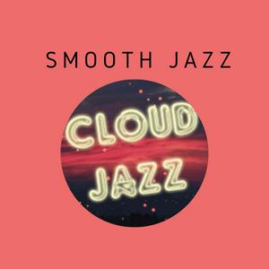 Ouça Cloud Jazz Smooth Jazz na aplicação