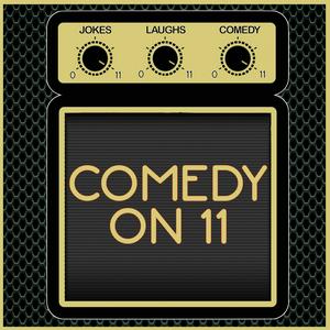 Comedy On 11!