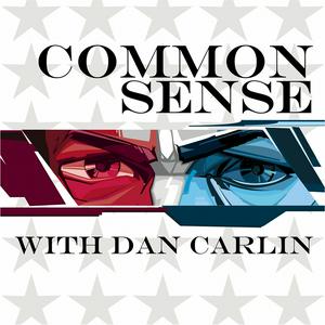 Ouça Common Sense with Dan Carlin na aplicação