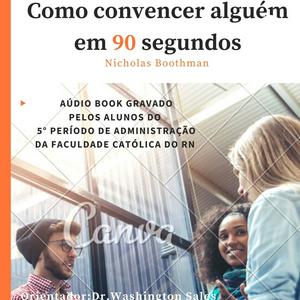 Como convencer alguém em 90 segundos