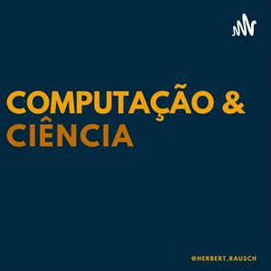 Ouça Computação e Ciência na aplicação