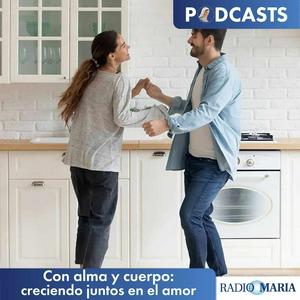 Con alma y cuerpo: creciendo juntos en el amor