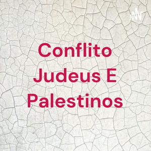 Conflito Judeus E Palestinos