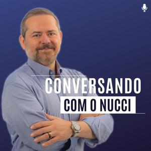 Ouça Conversando com o Nucci na aplicação