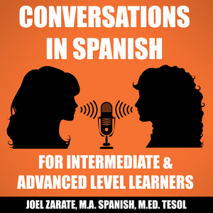 Ouça Conversations in Spanish: Intermediate Spanish & Advanced Spanish na aplicação