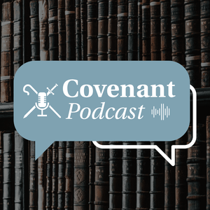 Ouça Covenant Podcast na aplicação