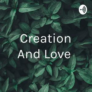 Creation And Love