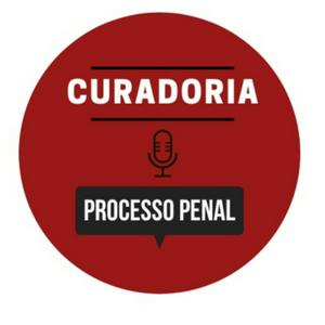 Ouça Curadoria de Processo Penal na aplicação