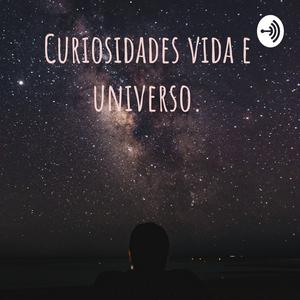 Curiosidades sovre a vida e universo.