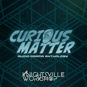 Curious Matter Anthology