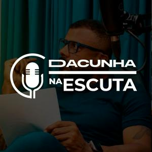 Da Cunha na Escuta