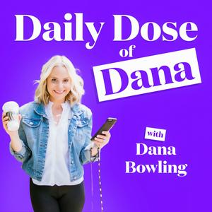 Ouça Daily Dose of Dana na aplicação