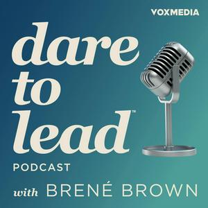 Ouça Dare to Lead with Brené Brown na aplicação