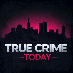 True Crime Today | Daily True Crime News & Interviews
