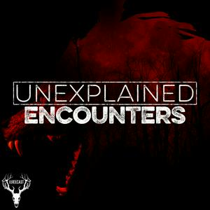 Ouça Unexplained Encounters na aplicação