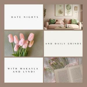 Date Nights and Daily Grinds