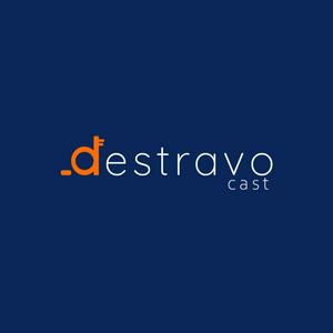 DestravoCast