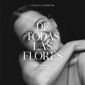 Ouça De Todas las Flores, El Podcast na aplicação