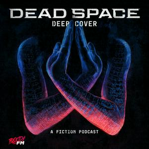 Ouça Dead Space: Deep Cover na aplicação