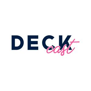 DeckCast Podcast