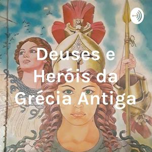 Deuses e Heróis da Grécia Antiga