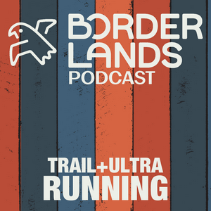 Ouça Borderlands Trail (+ Ultra) Running na aplicação