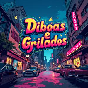 Diboas e Grilados