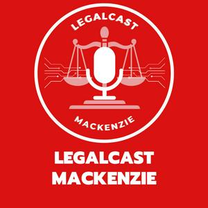 Legalcast Mackenzie
