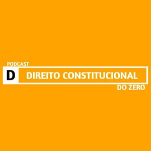 Ouça Direito Constitucional do Zero na aplicação