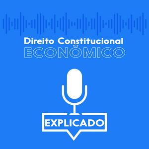 Direito Constitucional Econômico Explicado