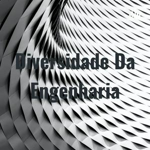 Diversidade Da Engenharia