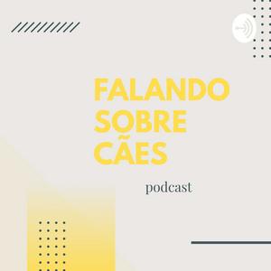 DOGcast - comportamento e bem estar dos cães