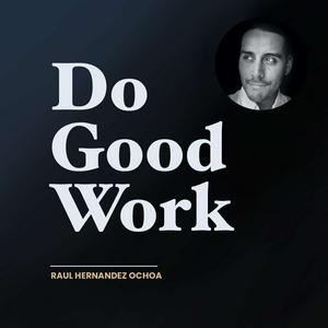 Do Good Work