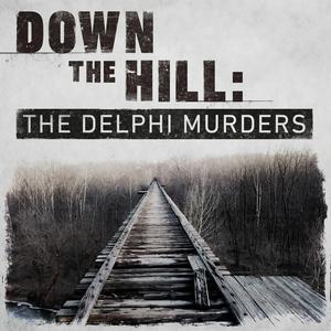 Ouça Down The Hill: The Delphi Murders na aplicação