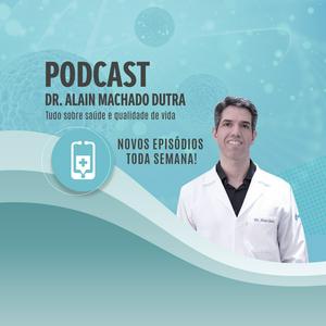 Ouça Dr. Alain Dutra na aplicação