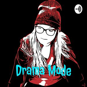 Drama Mode