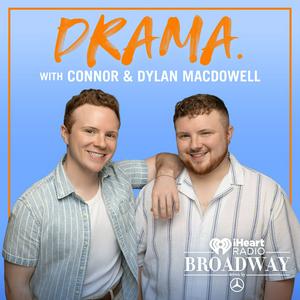 Ouça DRAMA. with Connor & Dylan MacDowell na aplicação