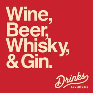 Ouça Drinks Adventures - Wine, beer, whisky, gin & more with James Atkinson na aplicação