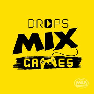 Ouça Drops Mix Games na aplicação