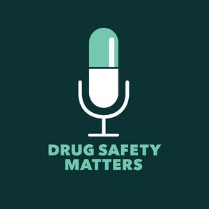 Drug Safety Matters