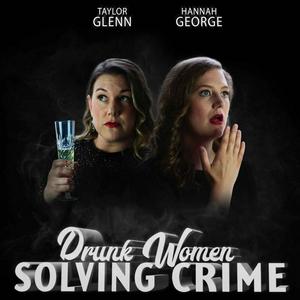 Ouça Drunk Women Solving Crime na aplicação