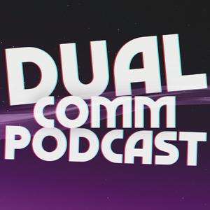 Dual Comm Podcast