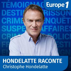 Ouça Hondelatte Raconte - Christophe Hondelatte na aplicação