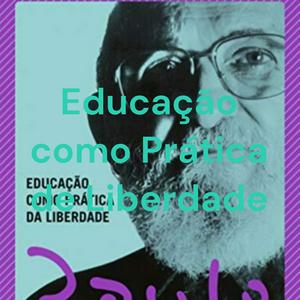 Ouça Educação como Prática de Liberdade na aplicação