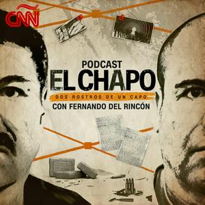 Ouça El Chapo: Dos rostros de un capo Podcast na aplicação