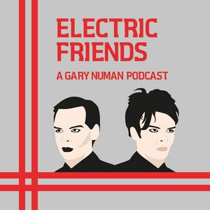 Ouça Electric Friends: A Gary Numan Podcast na aplicação