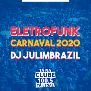 Ouça EletroFunk Carnaval 2020 by DJ JulimBrazil na aplicação