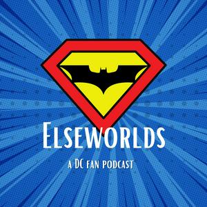 Elseworlds: A DC Fan Podcast | Superman (2025) News | Creature Commandos Recaps