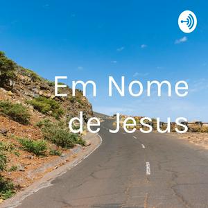Em Nome de Jesus