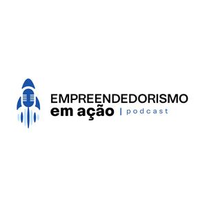 Ouça Empreendedorismo em Ação na aplicação